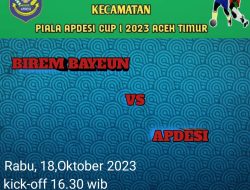 Seru Saksikan..!!!??Pertandingan Hari Ini Antara Kecamatan Birem Bayeun FC VS APDESI FC